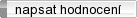 napsat hodnocen�