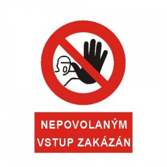 Nepovolaným vstup zakázán A4
